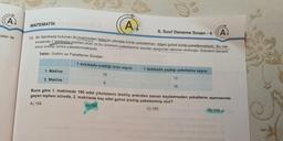 (A)
celer ile
MATEMATIK m2 omenetim2.8
A)
13. Bir fabrikada bulunan iki makineden birincisi çikolata üretip paketlerken, diğeri gofret üretip paketlemektedir. Bu ma-
kinelerde 1 dakikada üretilen ürün ve bu ürünlerin paketlenme sayıları aşağıdaki tabloda verilmiştir. Ürünlerin tamamı
önce üretilip sonra paketlenmektedir.
Tablo: Üretim ve Paketleme Süreleri
1. Makine
2. Makine
1 dakikada ürettiği ürün sayısı 1 dakikada yaptığı paketleme sayısı
10
8
8. Sınıf Deneme Sınavı - 4
iugiminys amitipe 1'08
nimmsiqol ning
ubsiss) Brisb sbrigiinexes.emugely the jobanshsull
12
Swubingob hellaned
16
Buna göre 1. makinede 180 adet çikolatanın üretilip ardından zaman kaybetmeden paketleme aşamasında
geçen toplam sürede, 2. makinede kaç adet gofret üretilip paketlenmiş olur?
A) 154
B) 156
1800 C) 160
A
1 ud abrily
D) 176