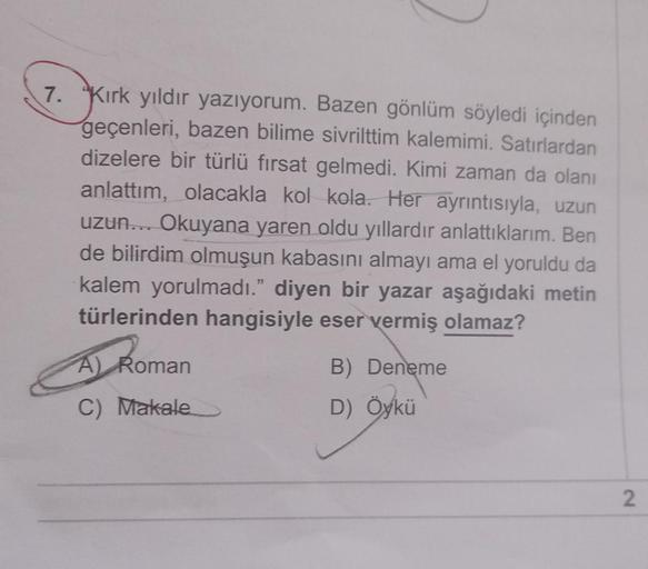 7. Kırk yıldır yazıyorum. Bazen gönlüm söyledi içinden
geçenleri, bazen bilime sivrilttim kalemimi. Satırlardan
dizelere bir türlü fırsat gelmedi. Kimi zaman da olanı
anlattım, olacakla kol kola. Her ayrıntısıyla, uzun
uzun... Okuyana yaren oldu yıllardır 