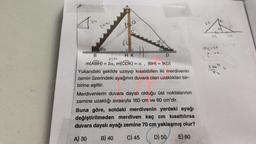 30
2a
100
60.
DA
HK
a
B
m(ABH) = 2a, m(CDK)
Yukarıdaki şekilde uzayıp kısalabilen iki merdivenin
zemin üzerindeki ayağının duvara olan uzaklıkları bir-
birine eşittir.
= A |BH| = |KD|
"
Merdivenlerin duvara dayalı olduğu üst noktalarının
zemine uzaklığı sırasıyla 160 cm ve 60 cm'dir.
Buna göre, soldaki merdivenin yerdeki ayağı
değiştirilmeden merdiven kaç cm kısaltılırsa
duvara dayalı ayağı zemine 70 cm yaklaşmış olur?
A) 30
B) 40
C) 45
E) 60
D) 50
34
>c=44
? sh
S.36 15
F2