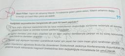 Basit Fiiller: Yapım eki almamış fiillerdir. Fiil köklerine gelen çekim ekleri, fiillerin anlamını değiş-
tirmediği için basit fiiller çekim eki alabilir.
Aşağıdaki seçeneklerden hangisinde altı çizili fiil basit yapılıdır?
A) Yere doğru düşmeye başladıklarında ise hava moleküllerinin oluşturduğu sürtünme nedeniyle alt kısımlan
56asit yapılı fildir
düzleşmeye başlar ve damlalar küresel şekillerini kaybeder.
Yağmur damlaları yere doğru düşerken sık sık diğer yağmur damlalarıyla çarpışır ve bu süreç sonucunda
daha büyük su damlaları oluşabilir.
Eik
zdeki ışığı algılayan hücreleri uyarabilecek kadar ışık yayan her cisim insan gözü tarafından görülür.
DyBilim insanlarının ağustosta Boston'da düzenlenen Goldschmidt Jeokimya Konferansında duyurdukları bu
yöntemle büyük miktarlarda magnezit üretilebilirse iklim değişikliğiyle mücadelede bir umut olacak.
2818