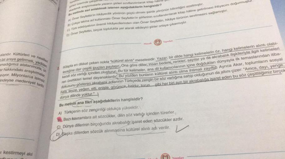 alandır. Kültürleri ve nesiller
smadığımız atalarımızla, on
bir araya getirmek, yediden
ar hakkındaki
araştırmalar,
yuyor. Milyonlarca isimsiz
indeyse medeniyet tarihi
i kestirmeyi akıl
mez
harekull
glirleri üzerinde çalışallall
akademik araştırmalarla yaz