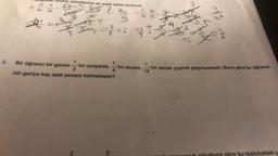 3.
Jak bolme işlemlerinin en sade halini bulunuz.
12
12
45 35
2
: 21
Az
14 b)
Col
157
125=²2²=2
7
18
d) 5
Bir öğrenci bir günün
-'ini uyuyarak, -'ini okulda,
3
4
nin geriye kaç saat zamanı kalmaktadır?
35
27
J
to
3
12
L
k
20
xx=3/10
1
'ini yemek yiyerek geçirmektedir. Buna göre bu öğrenci
12
göre bu topluluktaki ça