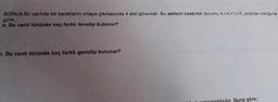 SORU4.Bir canlıda bir karakterin ortaya çıkmasında 4 alel görevlidir. Bu alellerin baskınlık durumu X>XXX, şeklinde olduğuna
göre,
a. Bu canlı türünde kaç farklı fenotip bulunur?
5. Bu canlı türünde kaç farklı genotip bulunur?
Buna göre;