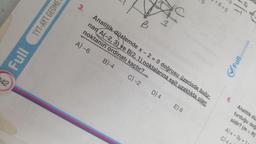 242
Full
TYT-AYT GEOME
B
4.
noktanın ordinatı kaçtır?
3. Analitik düzlemde x - 2 = 0 doğrusu üzerinde bulu-
nan A(-2, 3) ve B(2, 1) noktalarına eşit uzaklıkta olan
A) -6
B)-4
C) -2
D) 4
+6=0
E) 6
6.
Fullmatematik
Analitik du
turduğu doğ
sidir? (m & R)
A) x-3y +