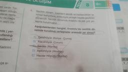 esi vardır. Tür-
aygın olduğu
olarak rastla-
lu'da mağa-
m alanı ola-
nde (yer-
ullandığı
astlanır?
Kadınini
ça si-
4.
IŞIM
TEST
3
Neolitik dönem, insanların avcılık ve toplayıcılıktan ta-
rmsal faaliyetlere, dolayısıyla yerleşik hayata geçtikleri
dönemdir. Neolitik dönemde Anadolu'da pek çok yer-
leşme kurulmuştur.
A) Catalhöyük (Konya - Çumra)
B) Alacahöyük (Çorum)
Sardes (Manisa)
D) Aşıklıhöyük (Aksaray)
E) Hacılar Höyüğü (Burdur)
Aşağıdakilerden hangisi, Anadolu'da neolitik dö-
nemde kurulmuş yerleşmeler arasında yer almaz?
11 12
EA
11 12
B F
11