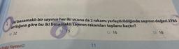 incinsic sz xs) A msiqot ansinslo ryse this nebishye nalo
iki basamaklı bir sayının her iki ucuna da 2 rakamı yerleştirildiğinde sayının değeri 2785
O
arttığına göre bu iki basamaklı sayının rakamları toplamı kaçtır?
A) 12
Vokta Yayınevi
B) 15
11
C) 16
D) 18