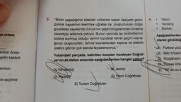 ve ortam
eninin önün-
gelin kaldırıl-
anının
we seçilme
2.
"Bizim yaşadığımız adadaki volkanlar bazen faaliyete geçip
günlük hayatımızı kesintiye uğratsa da, oluşturduklan doğal
güzellikler sayesinde Dünya'nın çeşitli bölgelerinden binlerce
ziyaretçiyi adamıza çekiyor. Bunun yanında lav birikintilerinin
bizlere sunmuş olduğu verimli topraklar temel geçim kayna-
ğımızı oluştururken, termal kaynaklardan kaplıca ve elektrik
üretimi gibi bir çok alanda faydalanıyoruz."
Yukarıdaki parçada, belirtilen konuları inceleyen Coğraf-
ya'nın alt dalları arasında aşağıdakilerden hangisi yoktur?
A) Klimatoloji
C) Pedoloji
E) Turizm Coğrafyası
Jeoloji
D) Tarım Coğrafyası
4.
Tafoni
Yardang
Barkan
Aşağıdakilerden
olarak görüldüğı
A) Fiziksel çözü
B) Bitki örtüsü
Rüzgârlanın
B Toprak örtü
E) Yer alti su sa
.
.