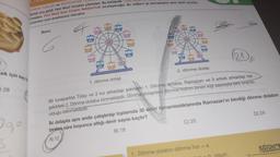 ek için kaç lin
28
30,0
ISINMA TURLARI ve ANTRENMAN
Şimdi sıra geldi Yeni Nesil Soruları çözmeye. Bu bölümde "Yeni Nest L
cevabını Yeni Nesil Soru Çözüm Rehberinde inceleyeceğiz. Bu rehberi iyi kavramanız yeni nesil soruları
çözerken sizin anahtarınız olacaktır.
Soru:
1818
1. dönme dolap
BEAR
2. dönme dolap
Bir lunaparkta Tülay ve 3 kız arkadaşı şekildeki 1. Dönme dolaba, Ramazan ve 5 erkek arkadaşı ise
şekildeki 2. Dönme dolaba binmektedir. Dönme dolapların dönme hızının binen kişi sayısıyla ters orantılı
olduğu bilinmektedir.
C) 20
21
İki dolapta aynı anda çalıştırılıp toplamda 30 devri tamamladıklarında Ramazan'ın bindiği dönme dolabın
binilen süre boyunca attığı devir sayısı kaçtır?
A) 12
B) 18
1. Dönme dolabın dönme hızı a
sun.
D) 24
COZUM