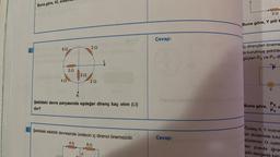 Buna göre, KL aras
ww
652
452
www
39
30
202
www
292
LO
Şekildeki devre parçasında eşdeğer direnç kaç ohm (2)
dur?
3. Şekildeki elektrik devresinde üretecin iç direnci önemsizdir.
492
www.
892
www.
Cevap:
Cevap:
222
Buna göre, Y pili k
lç dirençleri önems
la kurulmuş şekilde
güçleri Px ve Py di
7
Buna göre,
Foll
X
PX C
Py
Özdeş X, Y mıkna
bir düzlemde tutu
düzlemin O nokta
lan pusula iğne
gibi dengede kalı