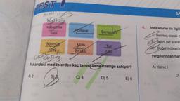 TEST
A) 2
Moll
Narco
Kabartma
K
tozu
He
Portakal
Sönmüş
Kirec
Golaços
Yukarıdaki maddelerden kaç tanesi bazik özelliğe sahiptir?
B)B
Mide
şurubu
Şampuan
C) 4
Tuz
ruhu
D) 5
E) 6
AS
4. İndikatörler ile ilgil
Beli
Belirteç olarak d
Belirli pH aralık
H. Doğal indikatör
yargılarından har
A) Yalnız I
D)