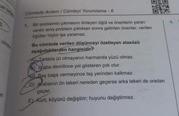 cak başan
n
olmalar
eri
Cümlede Anlam/ Cümleyi Yorumlama - 6
Bir problemin çıkmasını önleyen öğüt ve önerilerin yararı
vardır ama problem çıktıktan sonra getirilen öneriler, verilen
öğütler hiçbir işe yaramaz.
1.
Bu cümlede verilen düşünceyi özetleyen atasözü
aşağıdakilerden hangisidir?
A Tarlada izi olmayanın harmanda yüzü olmaz.
B) Araba devrilince yol gösteren çok olur.
Baş başa vermeyince taş yerinden kalkmaz.
D) Arabanın ön tekeri nereden geçerse arka tekeri de oradan
geçer,
E) Kurt, köyünü değiştirir; huyunu değiştirmez.
4.