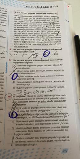 li sorum-
ii seçtiği
yazarken
romancı,
urumda,
mayatının
açık ve
a anlat-
dakiler-
er taşı-
an söz
asıdır.
runda
amak
rikim
ndiği
erini
bilir.
i bir
tinin
edir.
aşlı
lan
mak
Palme Yayınevi
Paragrafta Ana Düşünce ve İçerik
8.-10. soruları aşağıdaki parçaya 