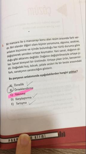 manzara ile o manzarayı konu alan resim arasında fark var-
dir. Biri olandır diğeri olanı kişinin yorumuna, algisina, zevkine,
anlatım biçimine ve içinde bulunduğu her türlü duruma göre
değiştirerek yeniden ortaya koymaktır. Yani sanat, doğanın ol-
duğu gi