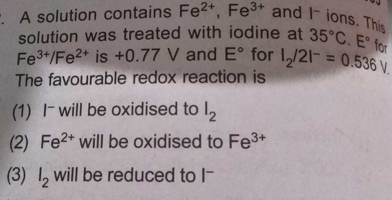 [ANSWERED] A solution contains Fe2 Fe and I ions Thi... Physical Chemistry