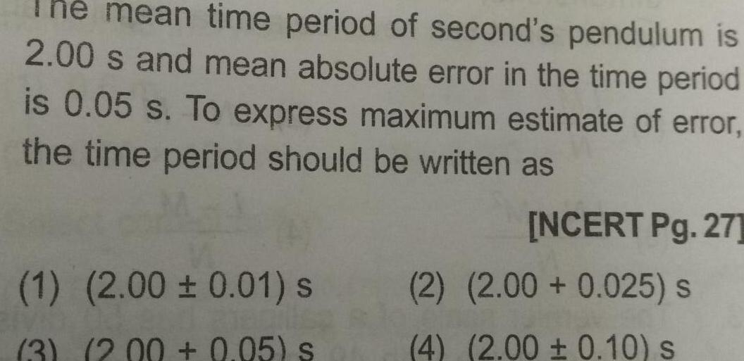 [ANSWERED] The mean time period of second s pendulum is 2 00 s and mean