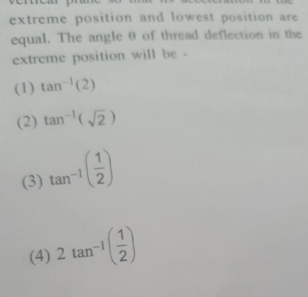 extreme position and lowest position are equal The angle 9 of thread deflection in the extreme position will be 1 tan 2 2 tan 2 3 tan 1 2 4 2 tan 1 2