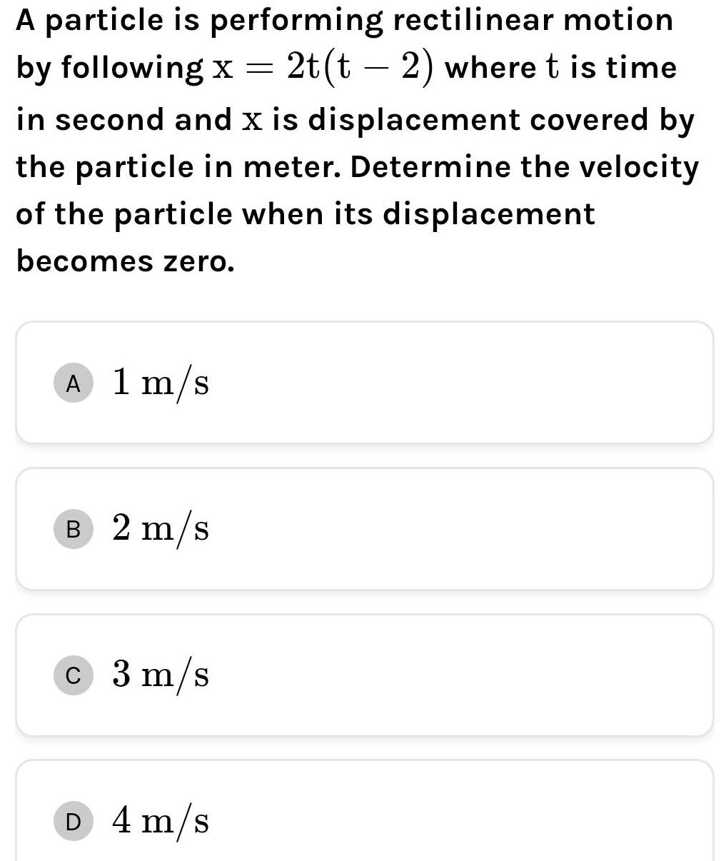 [ANSWERED] A particle is performing rectilinear motion by following x