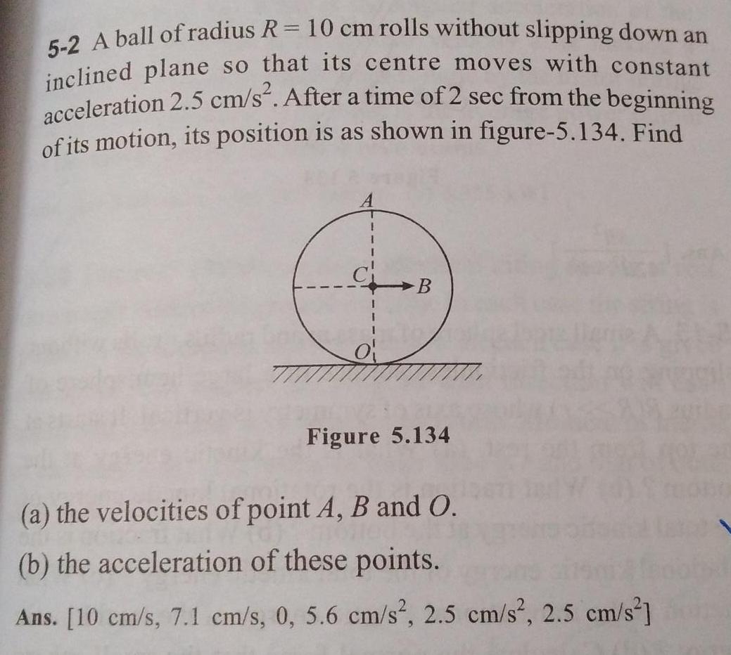[ANSWERED] 5 2 A ball of radius R 10 cm rolls without slipping