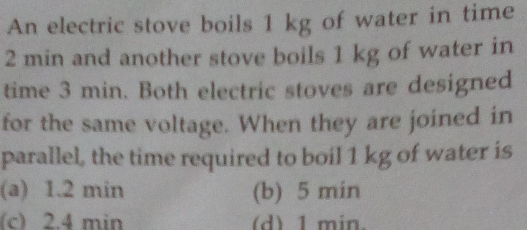 [ANSWERED] An electric stove boils 1 kg of water in time 2 min and Kunduz