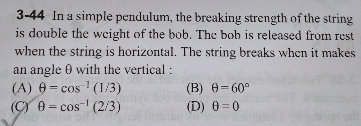 3 44 In a simple pendulum the breaking strength of the