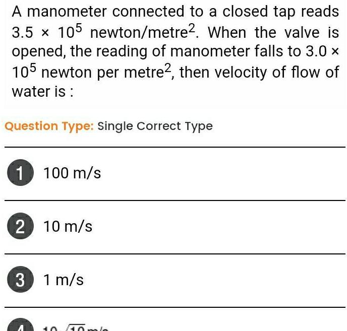 A manometer connected to a closed tap reads 3 5 105 newton