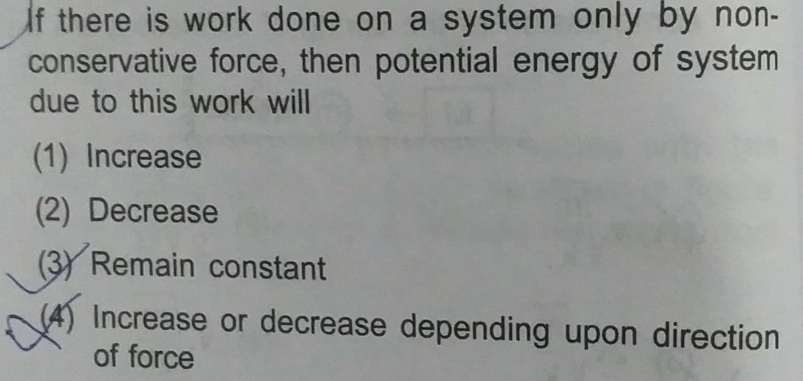 If there is work done on a system only by non conservative