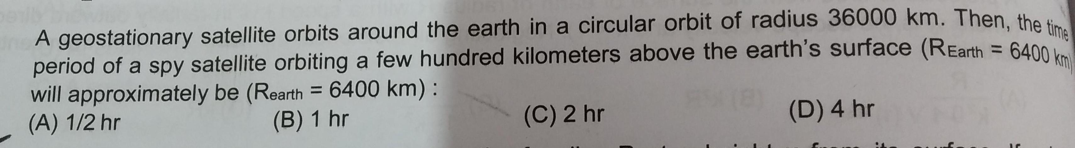  ANSWERED A Geostationary Satellite Orbits Around The Earth In 