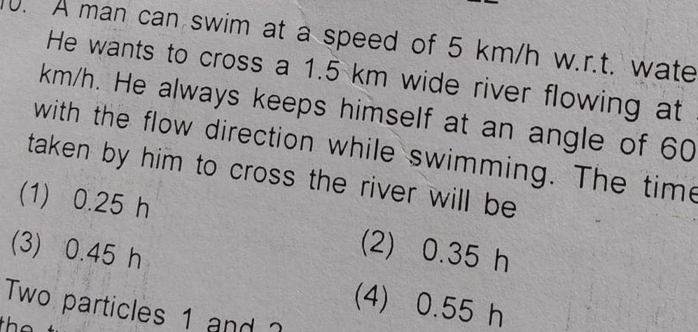 A man can swim at a speed of 5 km h w r t wate He wants to