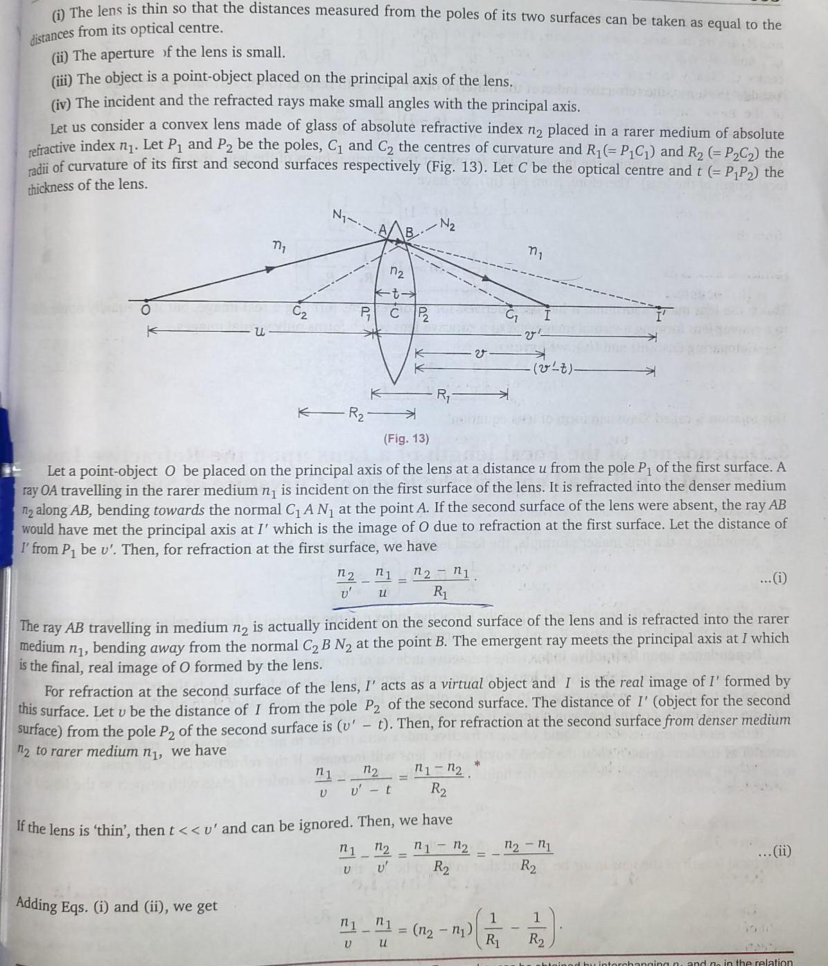 i The lens is thin so that the distances measured from the