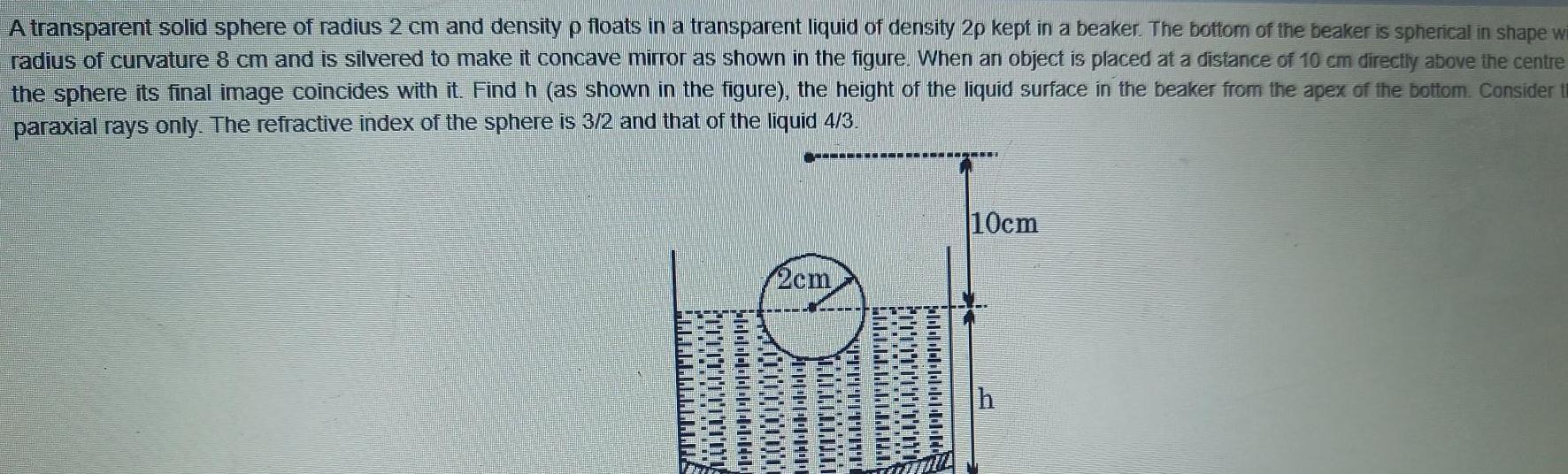 [ANSWERED] A transparent solid sphere of radius 2 cm and densit