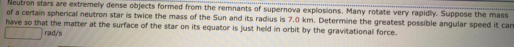 Neutron stars are extremely dense objects formed from the