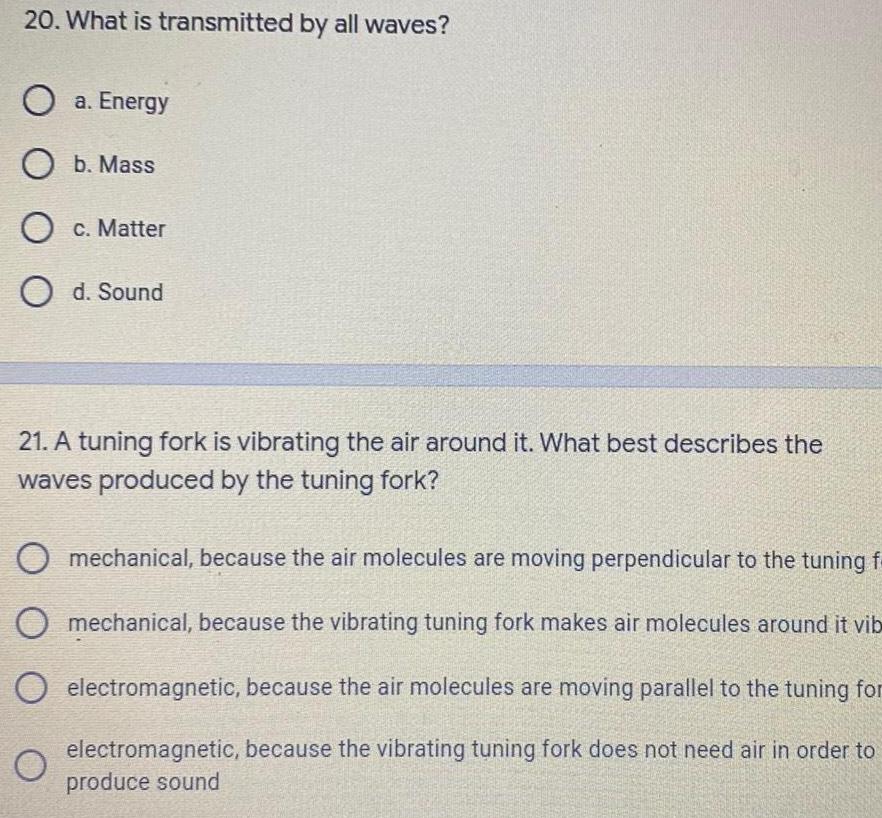 [ANSWERED] 20 What is transmitted by all waves O a Energy O b Mass O c ...
