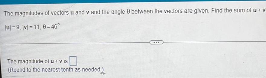 The magnitudes of vectors u and v and the angle 8 between