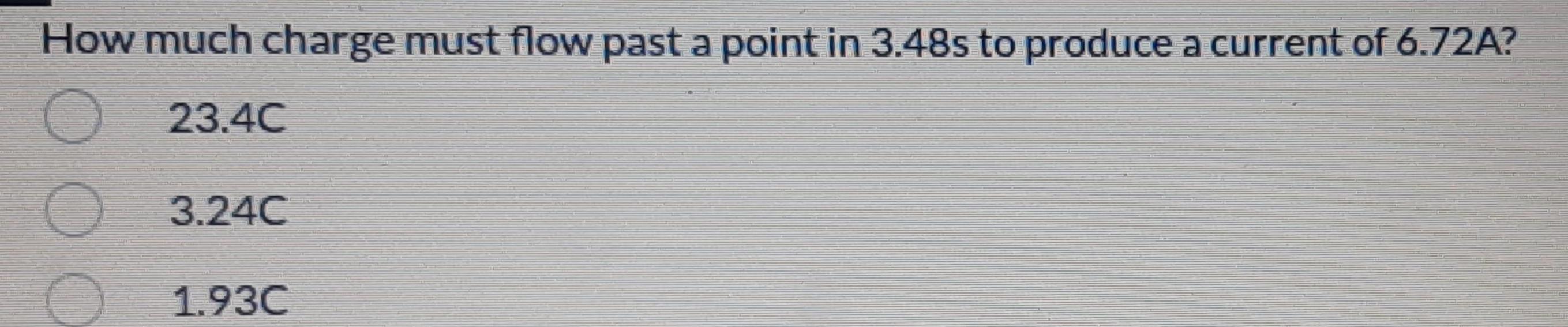 [ANSWERED] How much charge must flow past a point in 3 48s to produce a