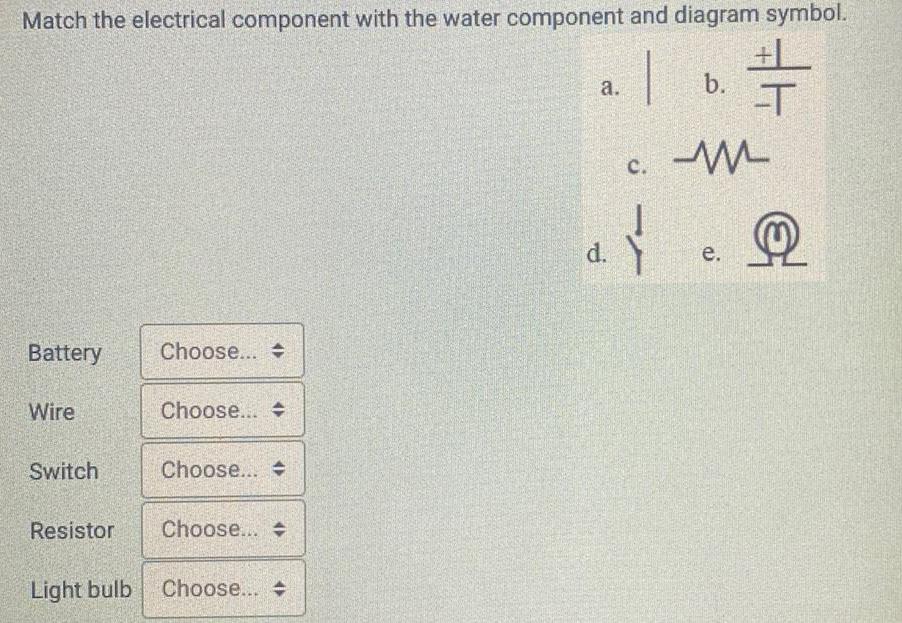 [ANSWERED] Match the electrical component with the water component and