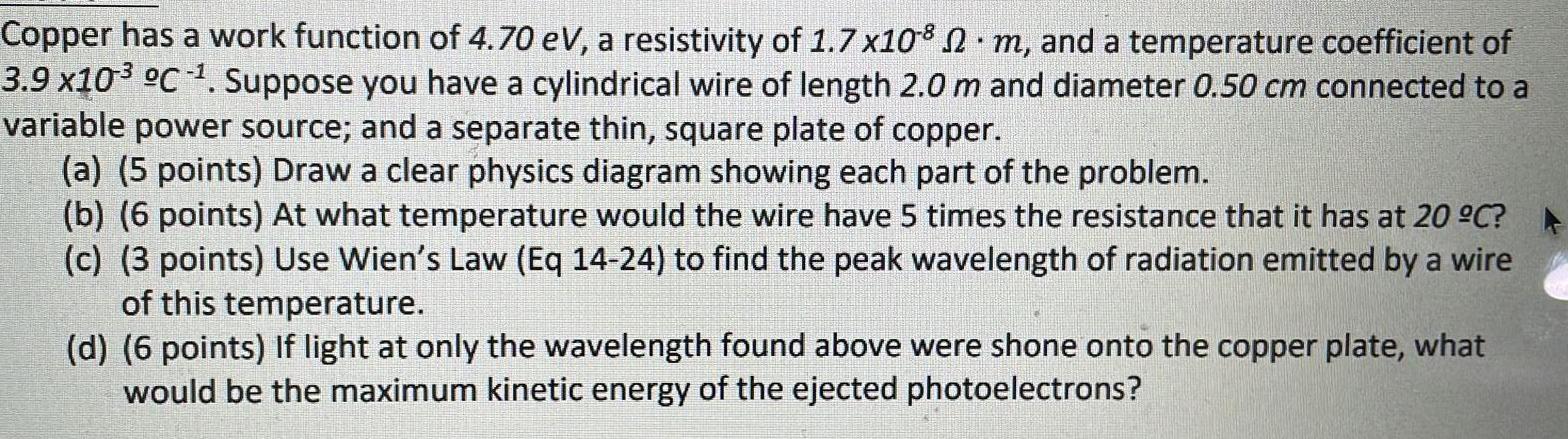 Copper has a work function of 4 70 eV a resistivity of 1 7