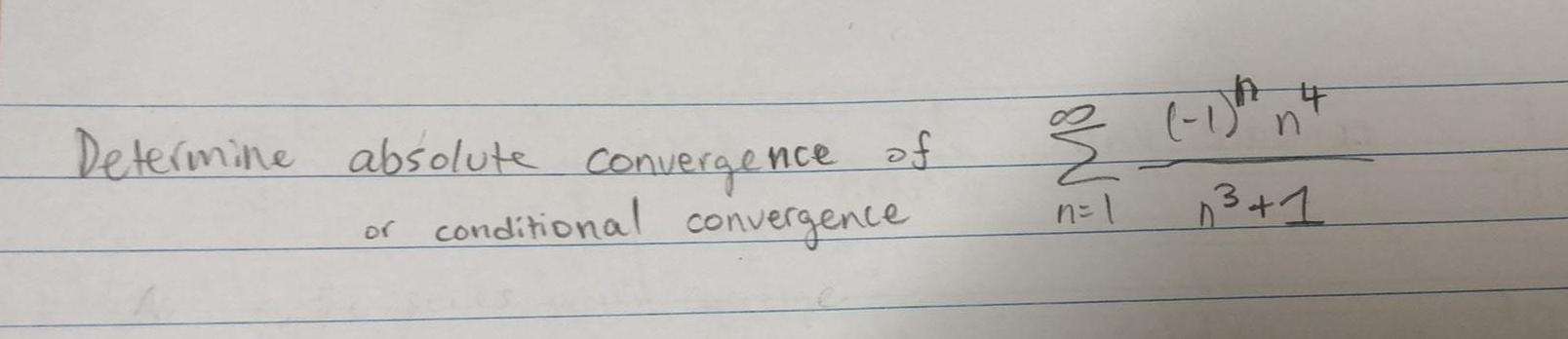 Determine absolute or Convergence of conditional convergence