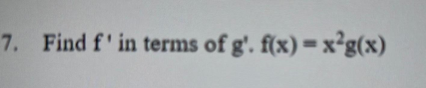 7 Find f in terms of g f x x g x