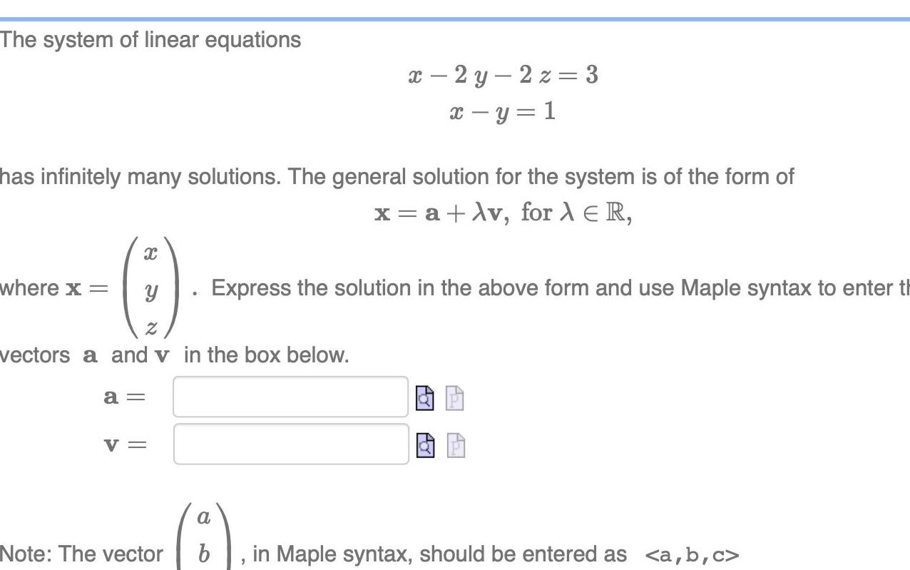 The system of linear equations has infinitely many solutions