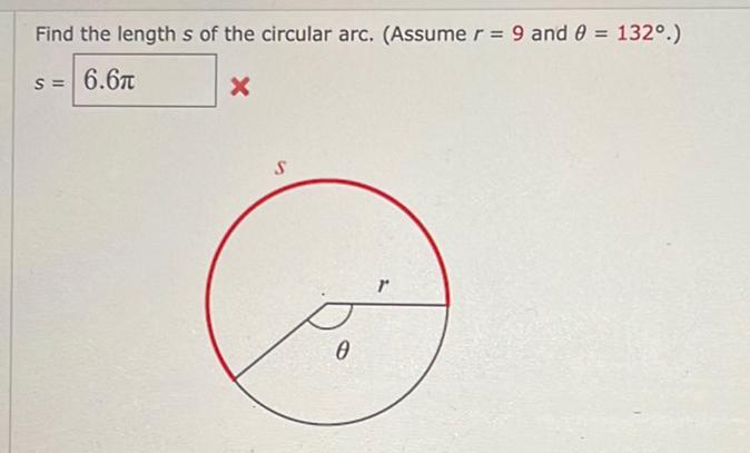 Find the lengths of the circular arc Assume r 9 and 0 132 6 6T X S S 0