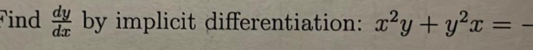 Find dy by implicit differentiation x y y x da