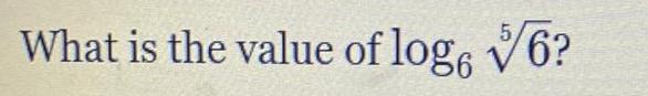 What is the value of log6 6 5