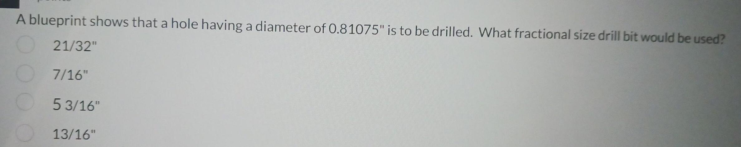 A blueprint shows that a hole having a diameter of 0 81075