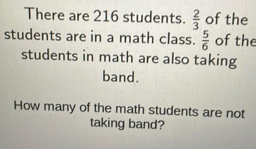 There are 216 students students are in a math class students