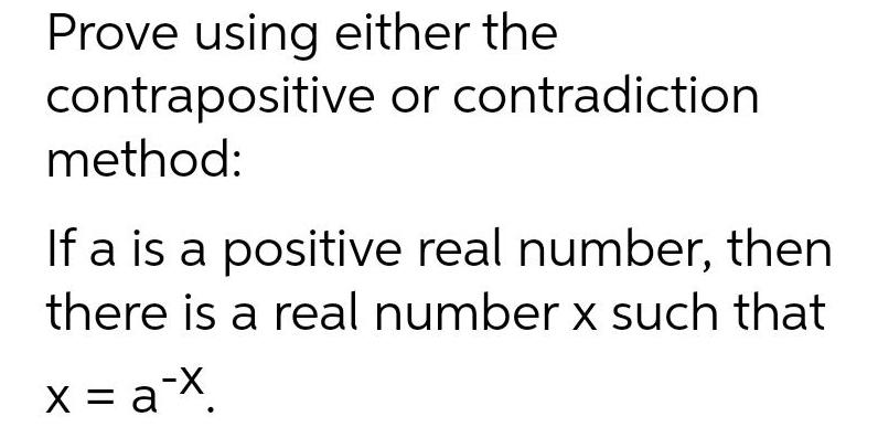 Prove using either the contrapositive or contradiction