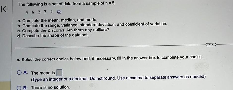 [ANSWERED] K The following is a set of data from a sample of n 5 4 6 3 ...