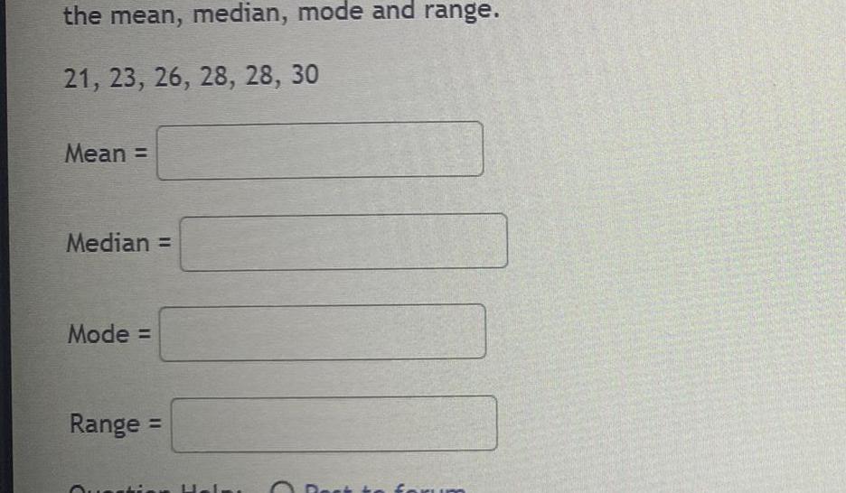 [ANSWERED] the mean median mode and range 21 23 26 28 28 30 Mean Median ...