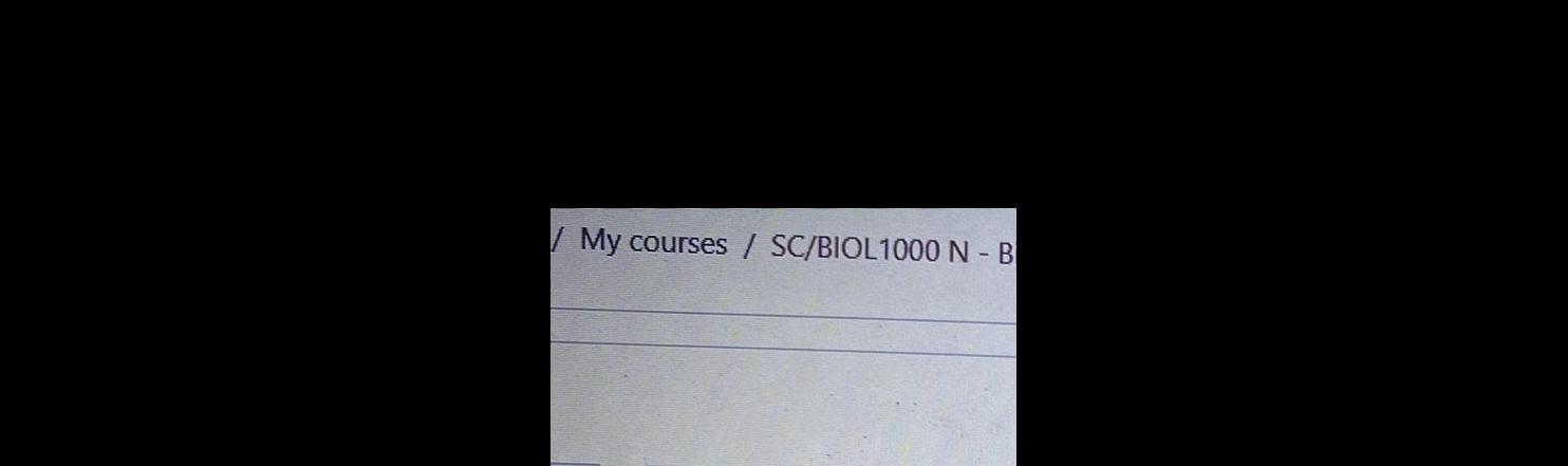 My courses SC BIOL1000 N B