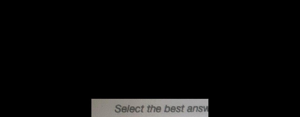 Select the best answ
