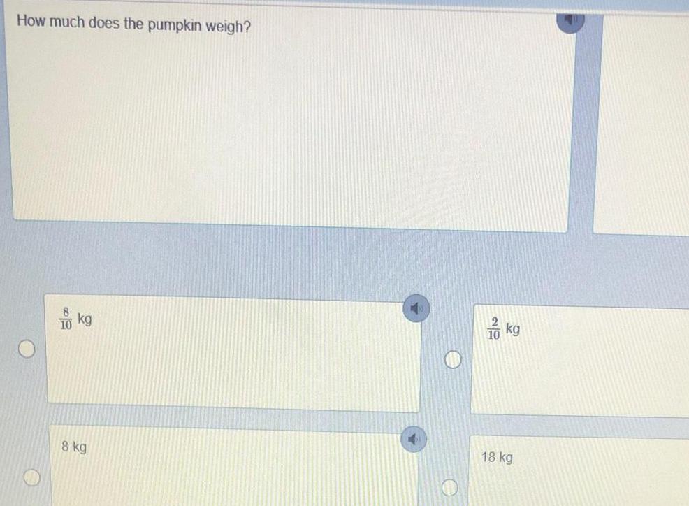 [ANSWERED] How much does the pumpkin weigh 500 kg 8 kg kg 18 kg Kunduz